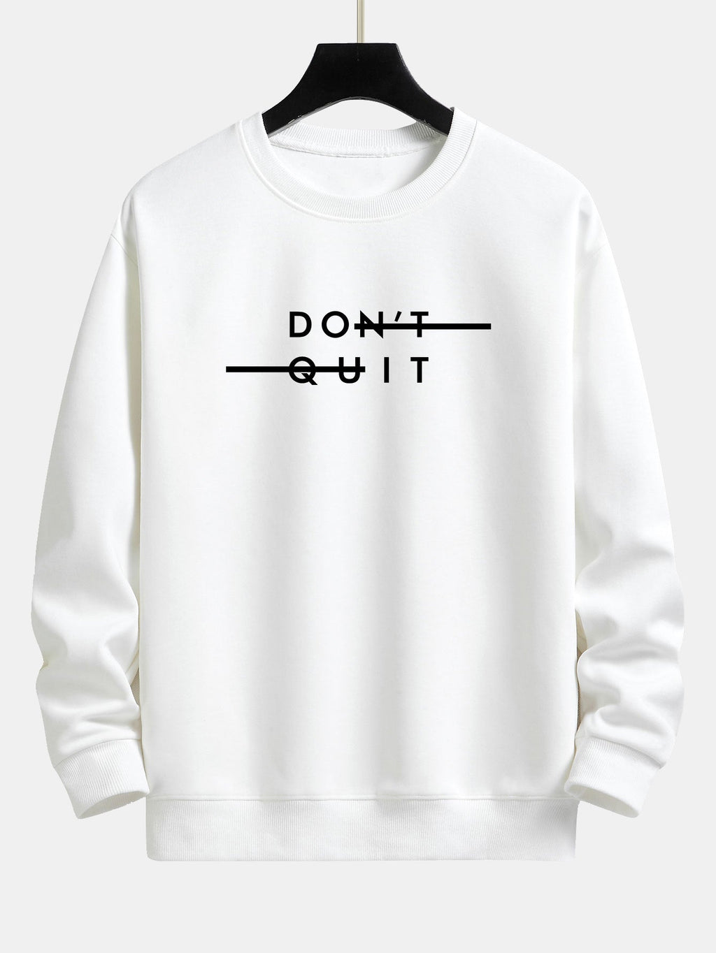 Sweat-shirt à imprimé Don't Quit coupe décontractée™