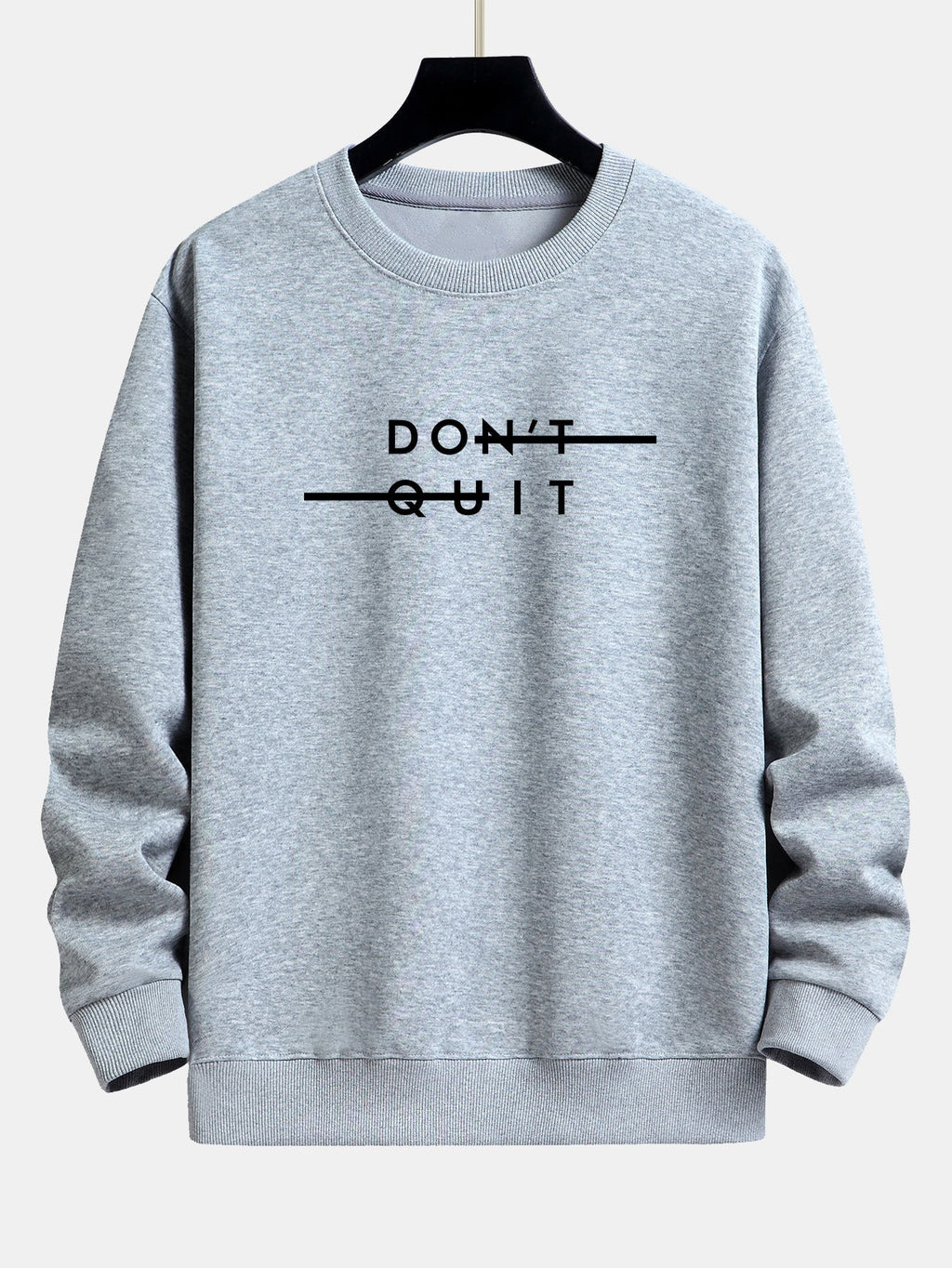 Sweat-shirt à imprimé Don't Quit coupe décontractée™