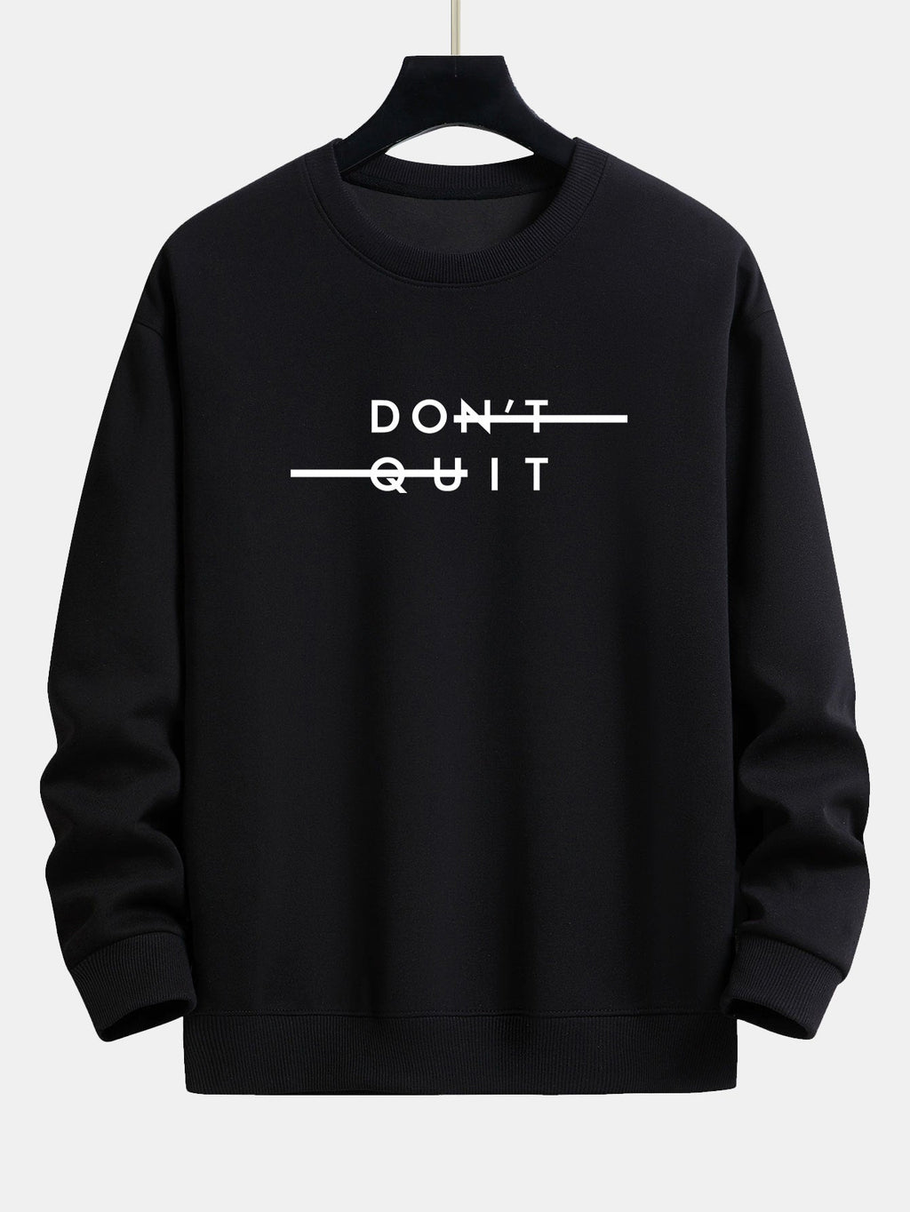 Sweat-shirt à imprimé Don't Quit coupe décontractée™